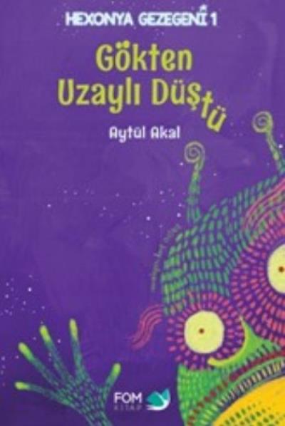 Gökten Uzaylı Düştü Kolektif - Fom Kitap