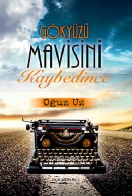 Gökyüzü Mavisini Kaybedince