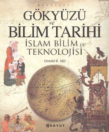 Gökyüzü ve Bilim Tarihi (İslam Bilim ve Tekonolojisi)