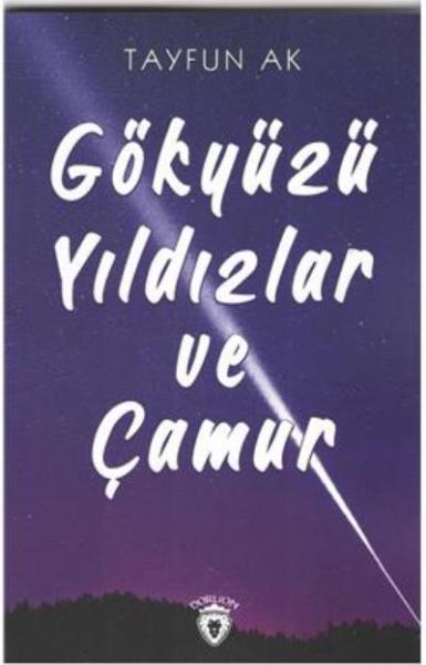 Gökyüzü Yıldızlar ve Çamur