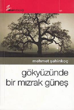 Gökyüzünde Bir Mızrak Güneş