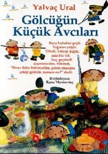 Gölcüğün Küçük Avcıları