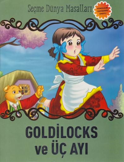 Goldilocks ve Üç Ayı-Seçme Dünya Masalları Parıltı Yayıncılık Kollekti