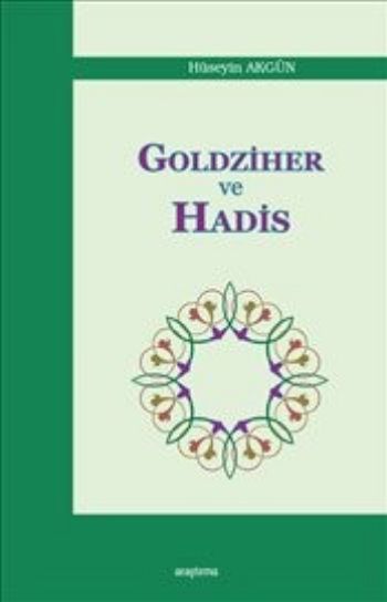 Goldziher ve Hadis