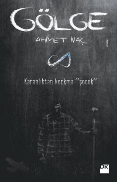 Gölge - Ahmet Naç