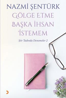 Gölge Etme Başka İhsan İstemem