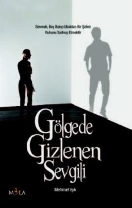 Gölgede Gizlenen Sevgili