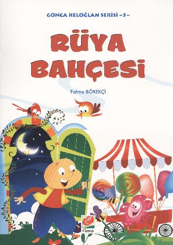 Gonca Keloğlan Serisi-5: Rüya Bahçesi