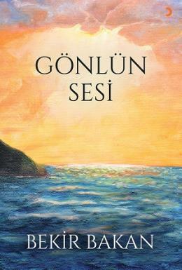 Gönlün Sesi Bekir Bakan