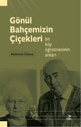 Gönül Bahçemizin Çiçekleri