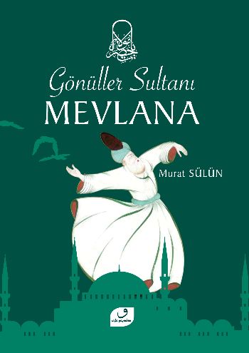 Gönüller Sultanı Mevlana %17 indirimli Murat Sülün