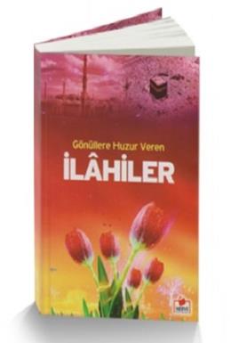 Gönüllere Huzur Veren İlahiler