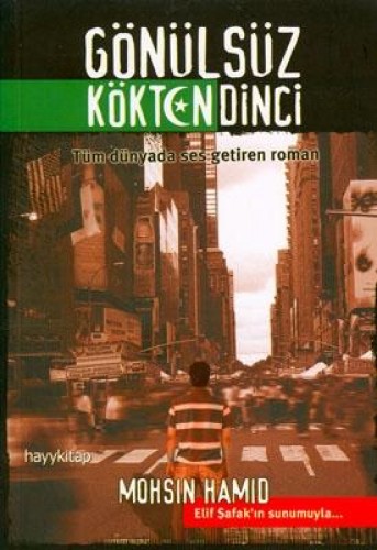 Gönülsüz Köktendinci %17 indirimli Mohsin Hamid