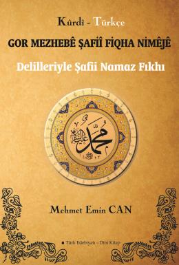 Gor Mezhebe Şafii Fiqha Nimeje Delilleri ile Şafii Namaz Fıkhı