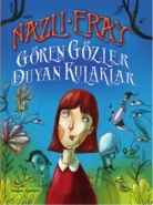 Gören Gözler Duyan Kulaklar