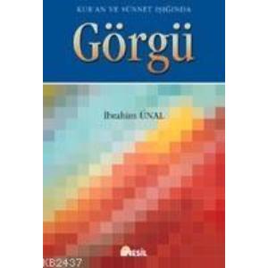 Görgü: Kur’an ve Sünnet Işığında