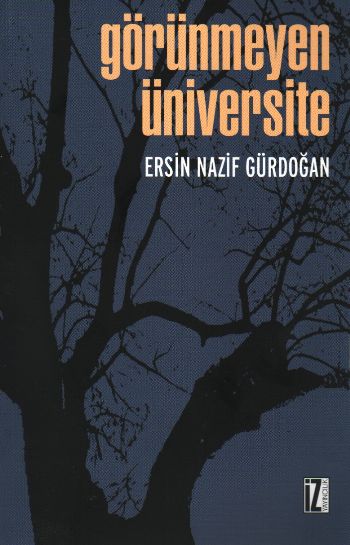 Görünmeyen Üniversite %17 indirimli Ersin Nafiz Gürdoğan