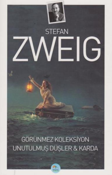 Görünmez Koleksiyon Unutulmuş Düşler ve Karda Stefan Zweig