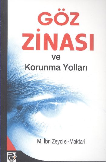 Göz Zinası ve Korunma Yolları İbn Zeyd El Maktari