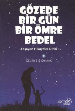 Gözede Bir Gün Bir Ömre Bedel