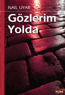 Gözlerim Yolda