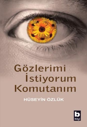 Gözlerimi İstiyorum Komutanım %17 indirimli Hüseyin Özlük