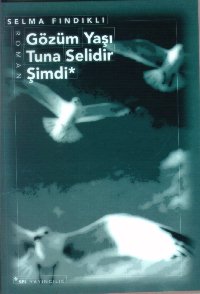 Gözüm Yaşı Tuna Selidir Şimdi %17 indirimli