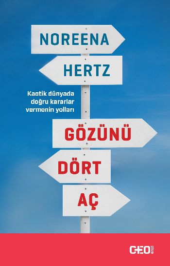 Gözünü Dört Aç Noreena Hertz