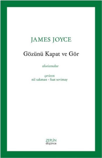 Gözünü Kapat ve Gör James Joyce