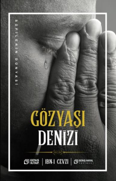 Gözyaşı Denizi-Süfilerin Dünyası İmam Ebul Ferec İbn-i Cevzi