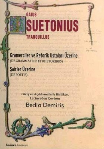 Gramerciler ve Retorik Ustaları Üzerine (De Grammaticis Et Rhet Toribus) Şairler Üzerine (De Poetis)