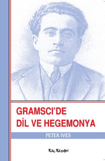 Gramscide Dil ve Hegemonya %17 indirimli Peter Ives