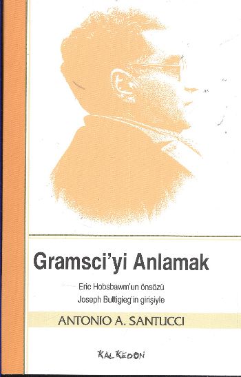 Gramsciyi Anlamak %17 indirimli Antonio A. Santucci