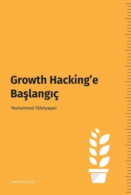Growth Hacking’e Başlangıç