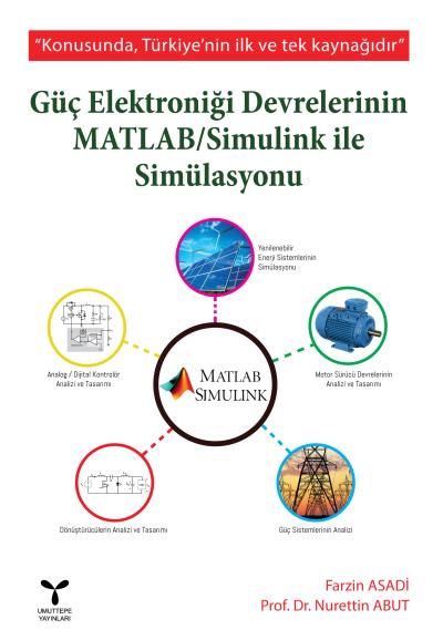 Güç Elektroniği Devrelerinin MATLAB-Simulink İle Simülasyonu