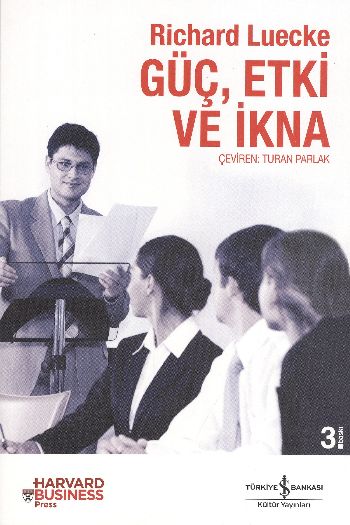 Güç, Etki ve İkna