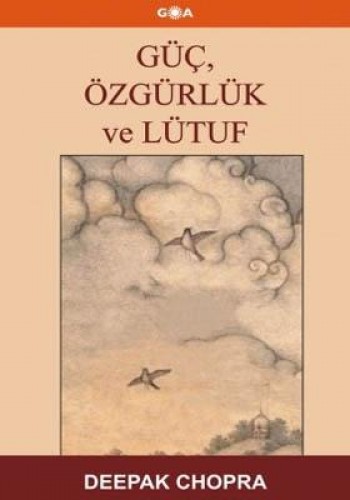 Güç, Özgürlük ve Lütuf