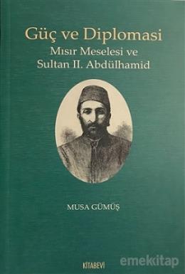 Güç ve Diplomasi Musa Gümüş