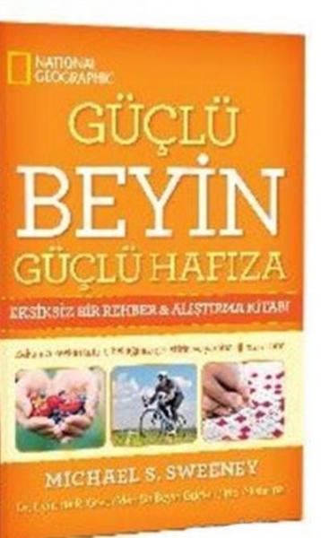 Güçlü Beyin Güçlü Hafıza Michael S. Sweeney