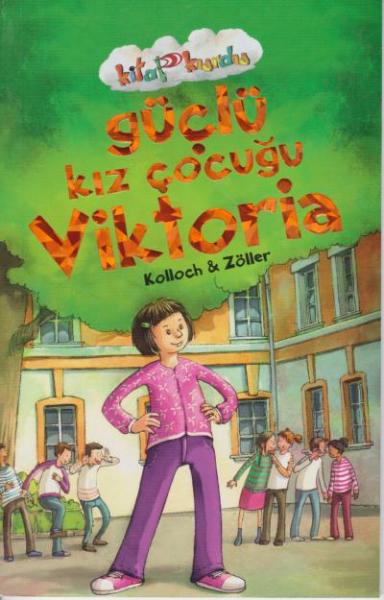 Güçlü Kız Çocuğu Viktoria-Kitap Kurdu
