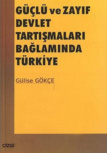 Güçlü ve Zayıf Devlet Tartışmaları Bağlamında Türkiye