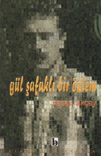 Gül Şafaklı Bir Özlem