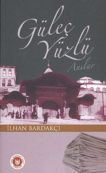 Güleç Yüzlü Anılar %17 indirimli İlhan Bardakçı