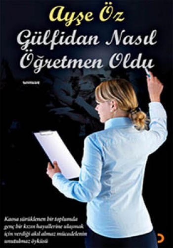 Gülfidan Nasıl Öğretmen Oldu