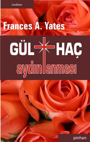 Gülhaç Aydınlanması %17 indirimli Frances A.Yates