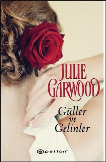 Güller ve Gelinler %25 indirimli Julie Garwood