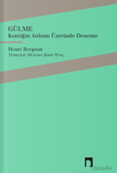 Gülme-Komiğin Anlamı Üzerine Deneme