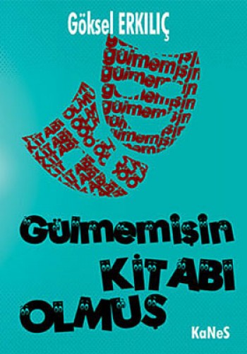 Gülmemişin Kitabı Olmuş %17 indirimli Göksel Erkılıç