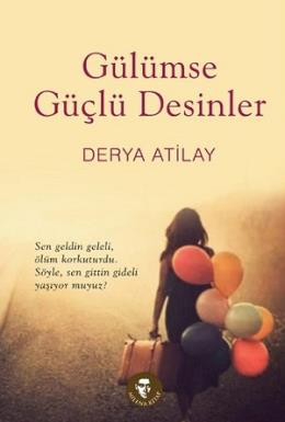 Gülümse Güçlü Desinler