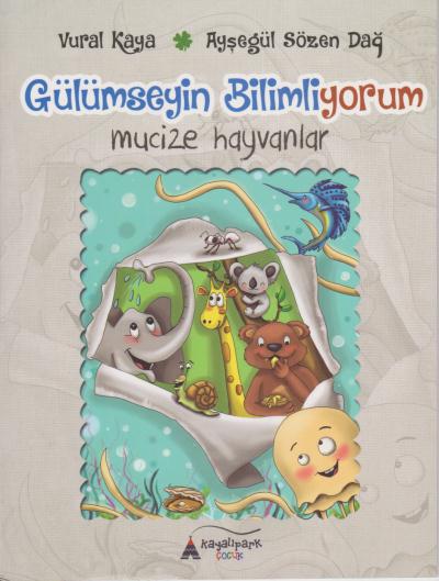 Gülümseyin Bilimliyorum Mucize Hayvanlar